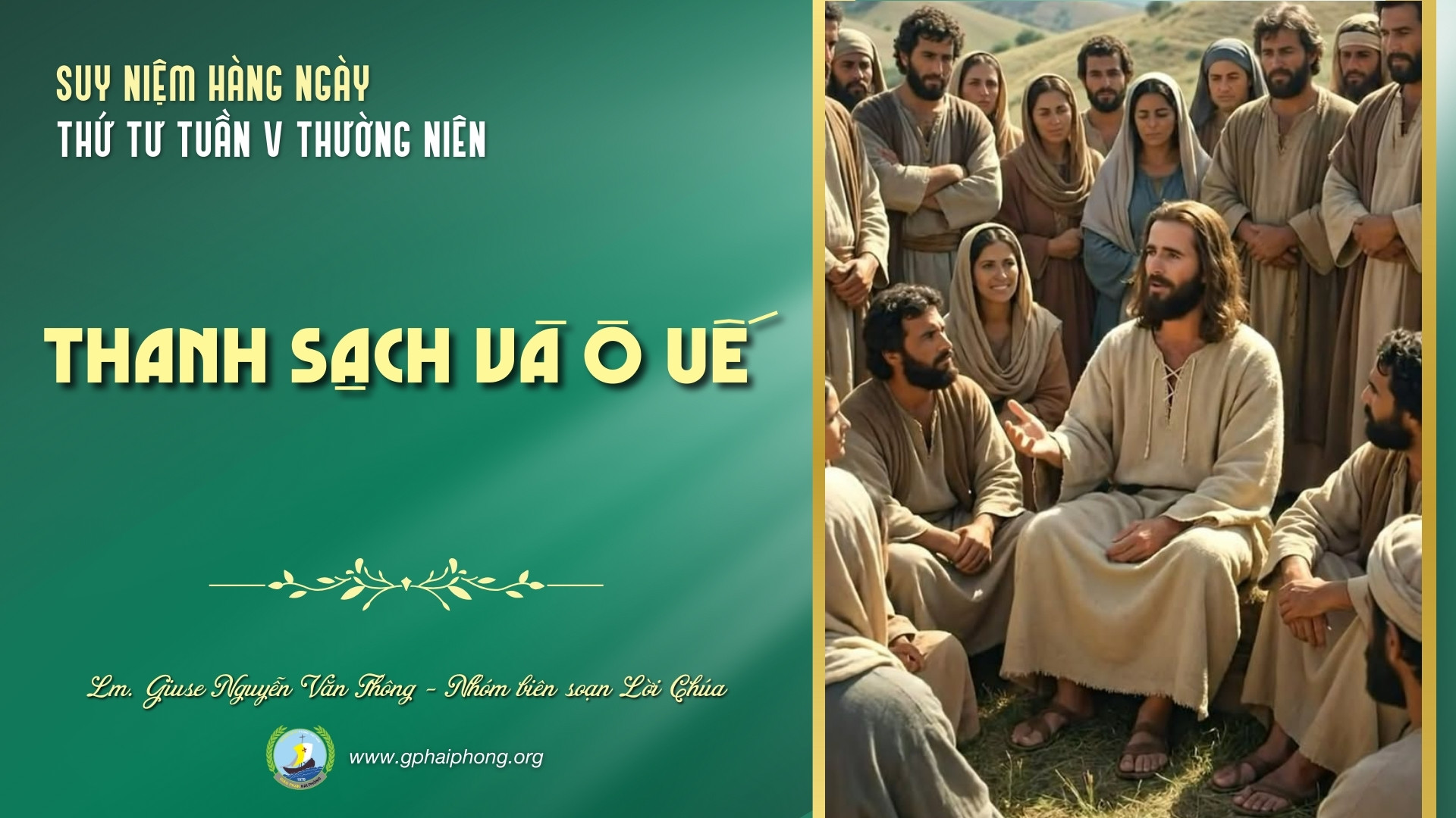 Suy niệm Lời Chúa hằng ngày | Thứ Tư tuần V mùa Thường niên